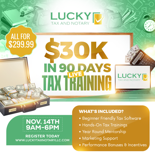 Lucky Tax and Notary $30K In 90 Days Tax Preparation Training (11/14/2026)